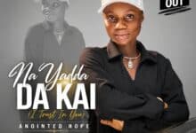 Na Yadda Da Kai By Anointed Hope